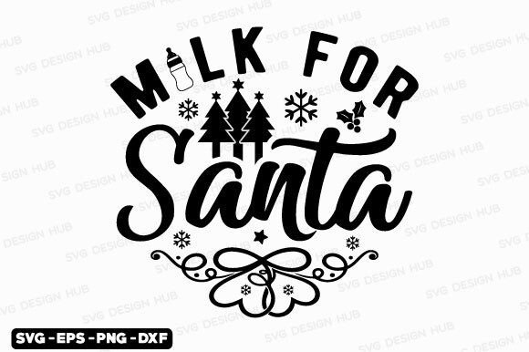 Download Funny Christmas Quotes Svg-Milk for Sant - Christmas quote Collection